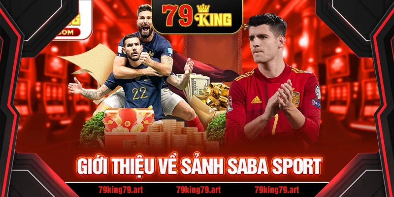 Giới thiệu về sảnh saba sport Giới thiệu về sảnh saba sport
