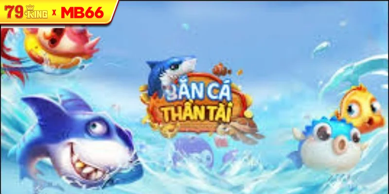 Cách chơi Bắn Cá Thần Tài cho người mới Cách chơi Bắn Cá Thần Tài cho người mới