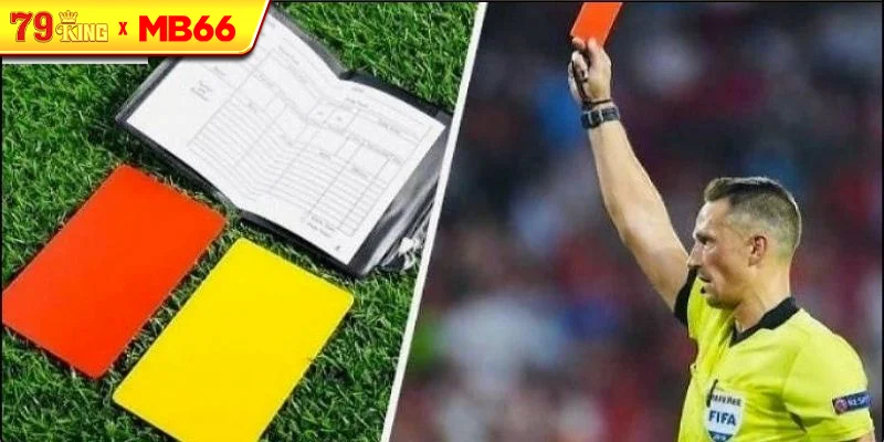 Khái Niệm Về Kèo Thẻ Phạt Khái Niệm Về Kèo Thẻ Phạt