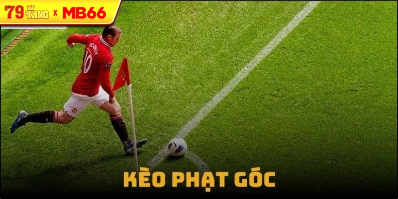 Những sai lầm phổ biến khi chơi kèo phạt góc Những sai lầm phổ biến khi chơi kèo phạt góc
