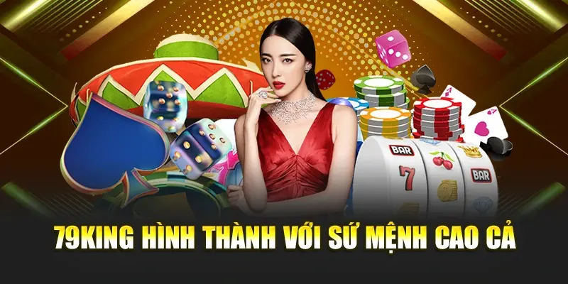 Tổng quan về nền tảng 79King