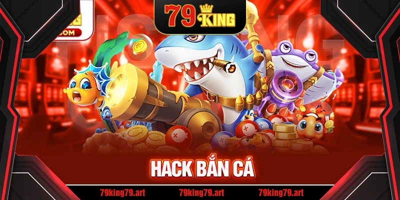 Hack Bắn Cá – Mẹo Săn Xu Nhanh Chóng Và Hiệu Quả Nhất