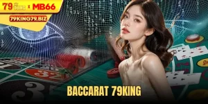 Baccarat 79King