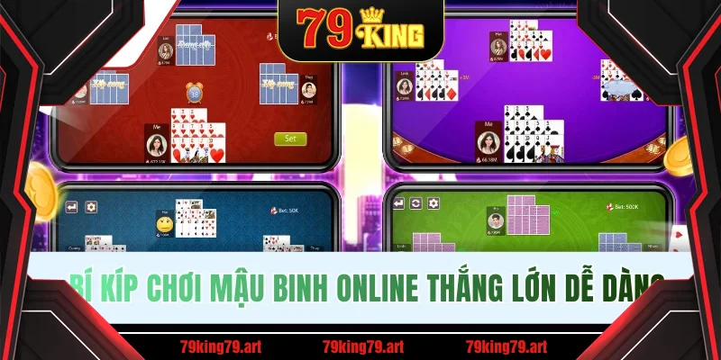 Bí kíp chơi Mậu Binh online thắng lớn dễ dàng Bí kíp chơi Mậu Binh online thắng lớn dễ dàng