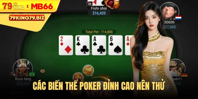 4 biến thể Poker ấn tượng có mặt tại 79King 4 biến thể Poker ấn tượng có mặt tại 79King