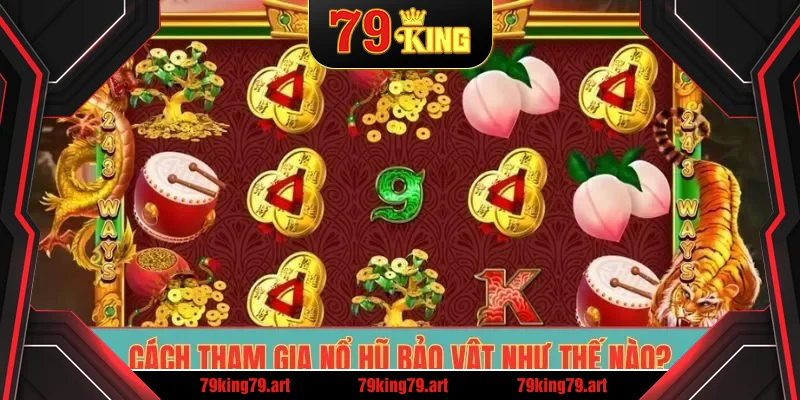 Cách tham gia Nổ Hũ Bảo Vật như thế nào?