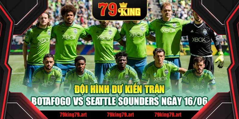 Đội hình dự kiến trận Botafogo vs Seattle Sounders ngày 16/06 Đội hình dự kiến trận Botafogo vs Seattle Sounders ngày 16/06