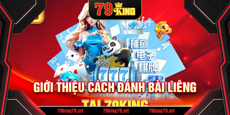 Giới thiệu cách đánh bài liêng tại 79KingGiới thiệu cách đánh bài liêng tại 79King Giới thiệu cách đánh bài liêng tại 79KingGiới thiệu cách đánh bài liêng tại 79King
