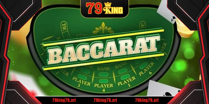 Luật chơi Baccarat tại 79KING về quy tắc tính điểm Luật chơi Baccarat tại 79KING về quy tắc tính điểm