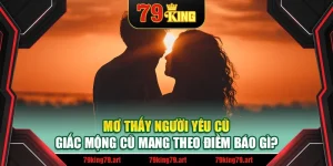 Mơ Thấy Người Yêu Cũ – Giấc Mộng Cũ Mang Theo Điềm Báo Gì?