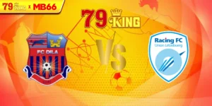 Nhận định Dila Gori vs Racing Union Luxemburg, 23h00 ngày 17/07
