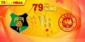 Nhận định FK Auda Rig vs Larne FC, 23h00 16/07
