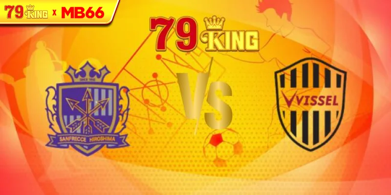 Nhận định Sanfrecce Hiroshima vs Vissel Kobe, 17h30 ngày 20/08 – VĐQG Nhật Bản