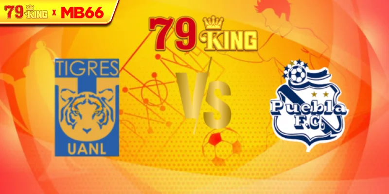 Nhận định Tigres UANL vs Puebla, 10h00 ngày 09/08