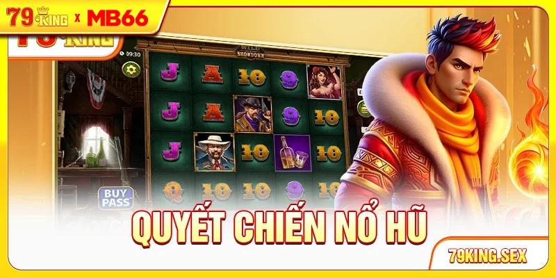 Quyết chiến nổ hũ