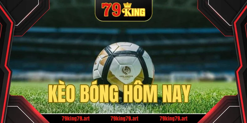 Một vài thông tin về kèo bóng đá 79King 