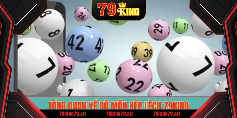 Tổng quan về bộ môn kép lệch 79King