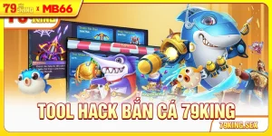 Tool hack bắn cá 79King