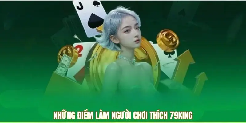 Lợi ích khi sử dụng Liên hệ 79king 6